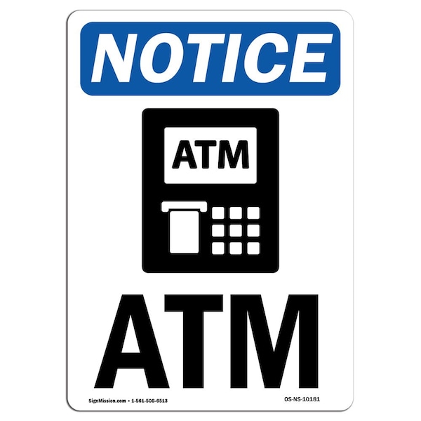 Safety Sign, OSHA Notice, 5" Height, Atm Sign With Symbol, Portrait, 10PK